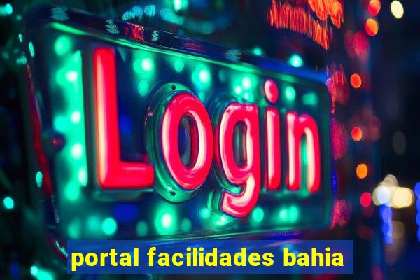 portal facilidades bahia